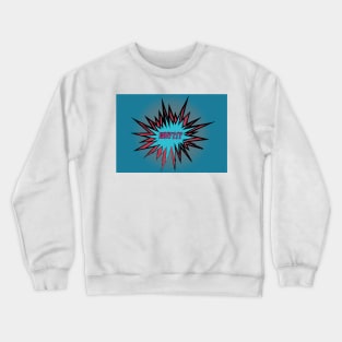 Why?!? Crewneck Sweatshirt